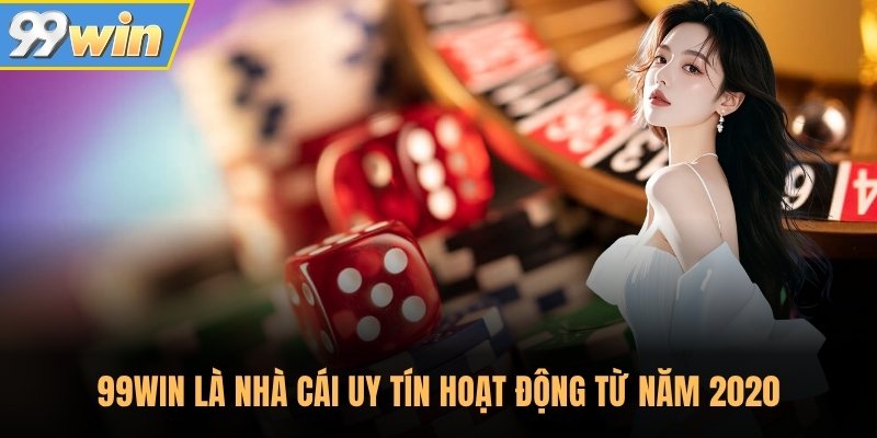 99Win là nhà cái uy tín hoạt động từ năm 2020 99Win là nhà cái uy tín hoạt động từ năm 2020