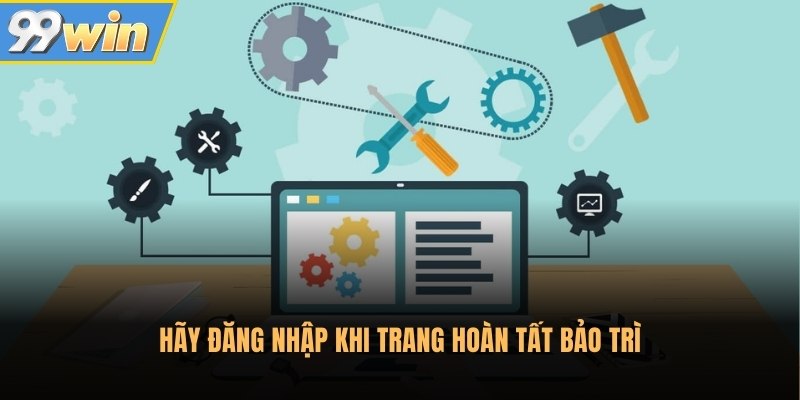 Hãy đăng nhập khi trang hoàn tất bảo trì