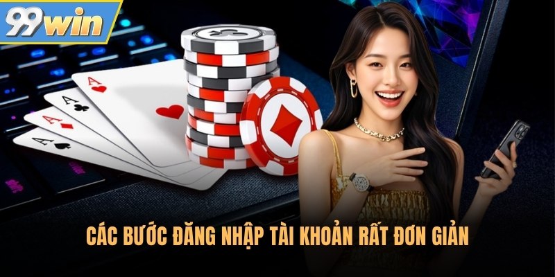 Các bước đăng nhập tài khoản rất đơn giản