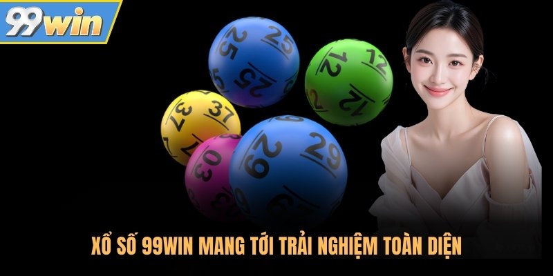 Xổ số 99Win mang tới trải nghiệm toàn diện Xổ số 99Win mang tới trải nghiệm toàn diện